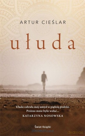 Ułuda (z autografem) - Artur Cieślar [KSIĄŻKA]