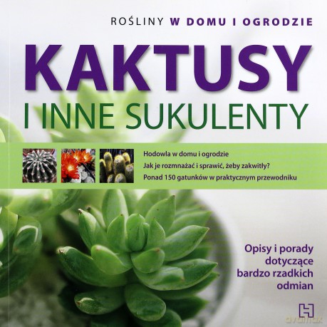 Kaktusy I Inne Sukulenty Rośliny W Domu I Ogrodzie - Andrea Cattabrigia [KSIĄŻKA]