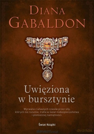 Uwięziona w bursztynie - Diana Gabaldon [KSIĄŻKA]