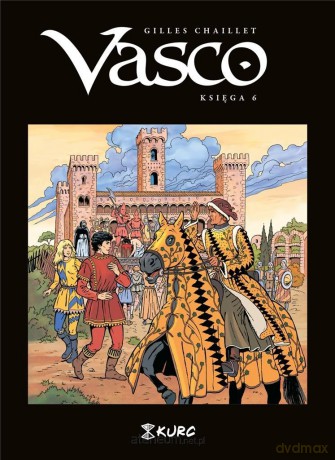 Vasco. Księga VI - Gilles Chaillet [KOMIKS]