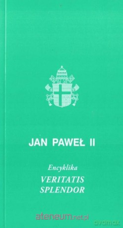 Veritatis splendor - Jan Paweł II [KSIĄŻKA]