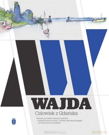 Wajda. Człowiek z Gdańska [KSIĄŻKA]