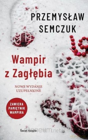 Wampir z Zagłębia - Przemysław Semczuk [KSIĄŻKA]