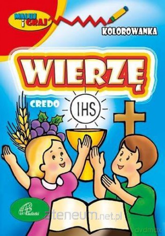 Wierzę Credo kolorowanka dla dzieci [KSIĄŻKA]