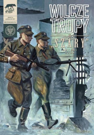 Wilcze tropy 6. Szary. Antoni Heda - Sławomir Zajączkowski, Krzysztof Wyrzykowski [KOMIKS]