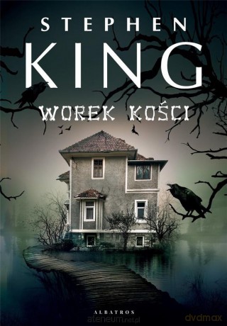 Worek kości - Stephen King [KSIĄŻKA]
