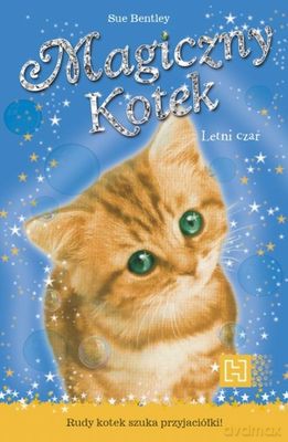 Magiczny Kotek Letni Czar - Sue Bentley [KSIĄŻKA]