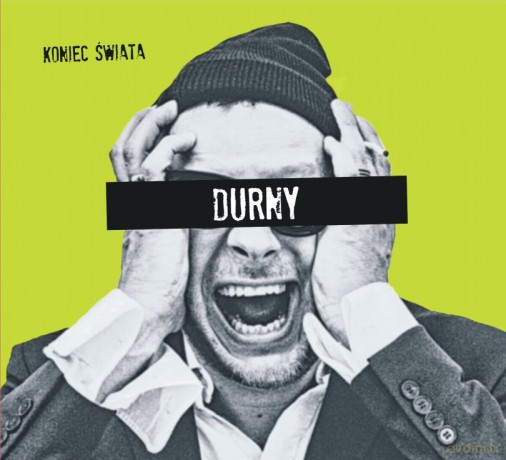 Koniec Świata: Durny [CD]