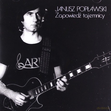 Janusz Popławski: Zapowiedź tajemnicy [CD]