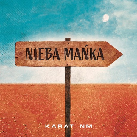 Karat NM: Nieba Mańka [CD]