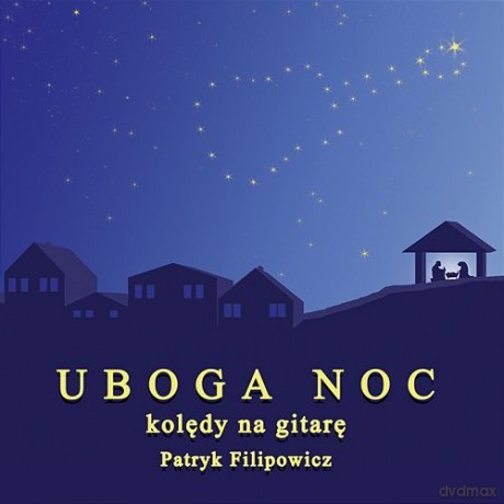 Patryk Filipowicz: Uboga noc. Kolędy na gitarę [CD]