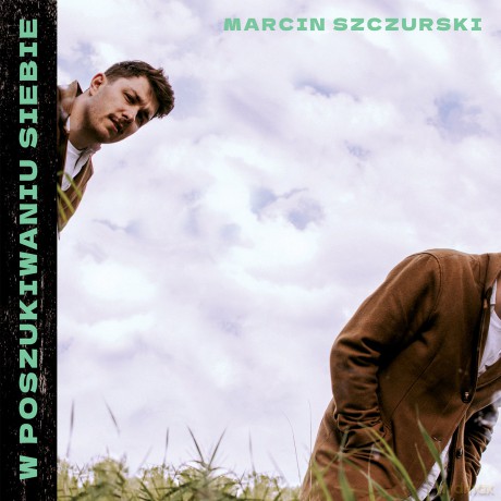 Marcin Szczurski: W poszukiwaniu siebie [CD]