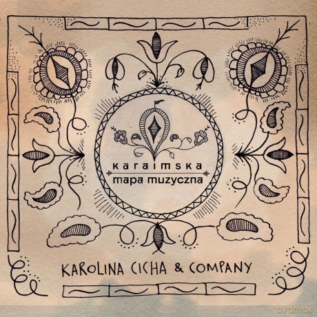 Karolina Cicha: Karaimska Mapa Muzyczna [CD]