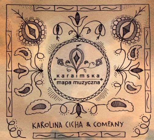 Karolina Cicha: Karaimska Mapa Muzyczna [CD]