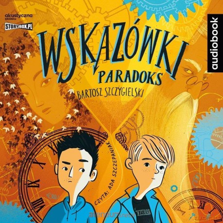 Wskazówki (Tom 2) Paradoks - Bartosz Szczygielski [AUDIOBOOK]