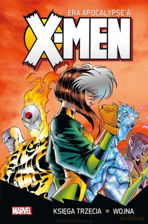 X-Men Era Apocalypse'a księga trzecia: Wojna [KOMIKS]