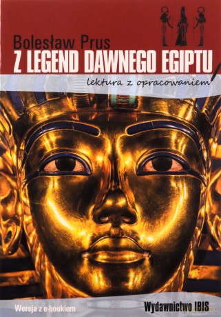 Z legend dawnego Egiptu. Lektura z opracowaniem - Bolesław Prus [KSIĄŻKA]