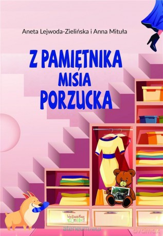 Z pamiętnika misia Porzucka - Aneta Lejwoda-Zielińska, Anna Mituła [KSIĄŻKA]