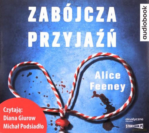 Zabójcza przyjaźń - Alice Feeney [AUDIOBOOK]