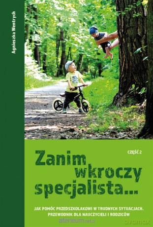 Zanim wkroczy specjalista.. cz.2 - Agnieszka Wentrych [KSIĄŻKA]