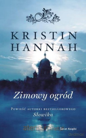 Zimowy ogród - Kristin Hannah [KSIĄŻKA]