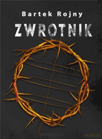 Zwrotnik - Bartek Rojny [KSIĄŻKA]