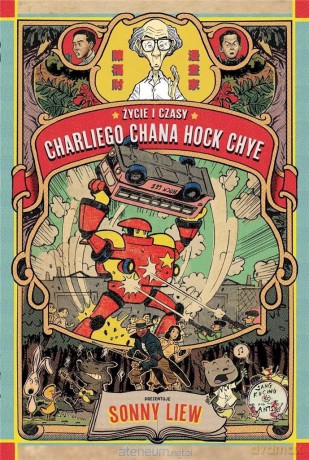 Życie i czasy Charliego Chana Hock Chaye - Liew Sonny [KOMIKS]