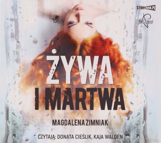 Żywa i martwa - Magdalena Zimniak [AUDIOBOOK]