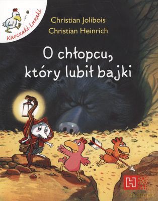 O Chłopcu Który Lubił Bajki - Christian Jolibois, Christian Heinrich [KSIĄŻKA]