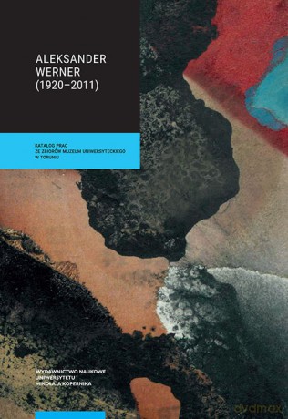 Aleksander Werner (1920-2011) (Tom 1- 2) - Sławomir Majoch [KSIĄŻKA]