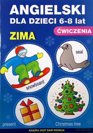 Angielski dla dzieci 6-8 lat Ćwiczenia Zima Zeszyt 19 - Katarzyna Piechocka-Empel [KSIĄŻKA]