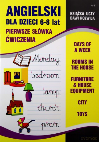 Angielski dla dzieci 6-8 lat Pierwsze słówka Ćwiczenia Zeszyt 4 - Joanna Bednarska [KSIĄŻKA]