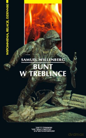 Bunt w Treblince - Samuel Willenberg [KSIĄŻKA]