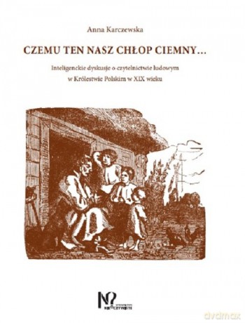Czemu ten nasz chłop ciemny... - Anna Karczewska [KSIĄŻKA]