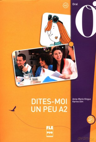 Dites-moi un peu A2 Podręcznik - Anne-Marie Hingue [KSIĄŻKA]