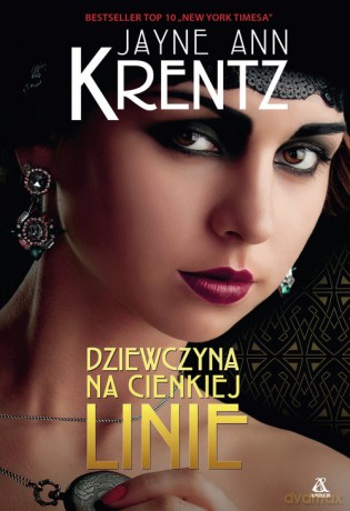 Dziewczyna na cienkiej linie - Jayne Ann Krentz [KSIĄŻKA]
