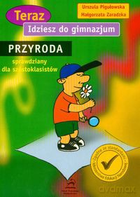 Idziesz do gimnazjum Przyroda - Urszula Pigułowska, Małgorzata Zaradzka [KSIĄŻKA]
