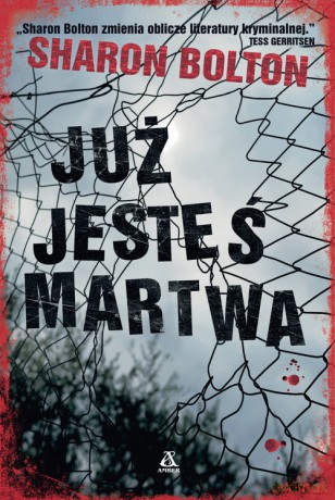 Już jesteś martwa - Sharon Bolton [KSIĄŻKA]