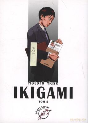 Ikigami Tom 5 - Motoro Mase [KSIĄŻKA]
