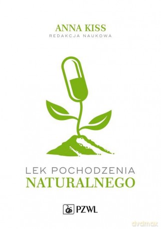 Lek pochodzenia naturalnego [KSIĄŻKA]