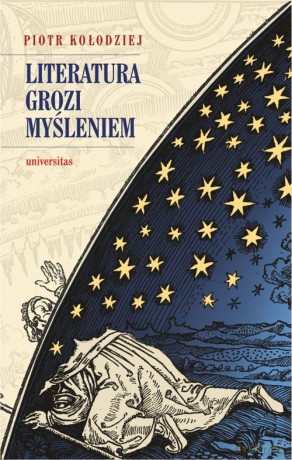 Literatura grozi myśleniem - Piotr Kołodziej [KSIĄŻKA]