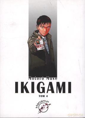 Ikigami Tom 4 - Motoro Mase [KSIĄŻKA]