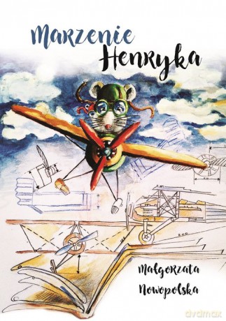 Marzenie Henryka - Małgorzata Nowopolska [KSIĄŻKA]
