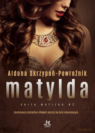 Matylda - Aldona Skrzypoń-Powroźnik [KSIĄŻKA]
