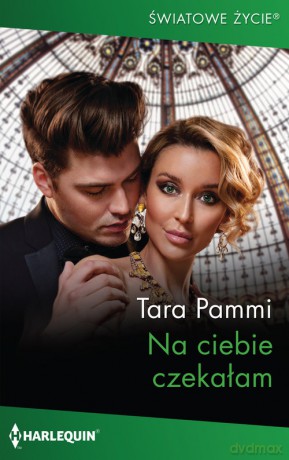 Na ciebie czekałam - Tara Pammi [KSIĄŻKA]
