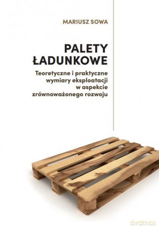 Palety ładunkowe - Mariusz Sowa [KSIĄŻKA]
