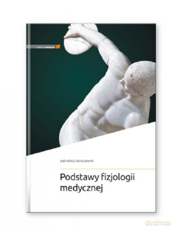 Podstawy fizjologii medycznej [KSIĄŻKA]
