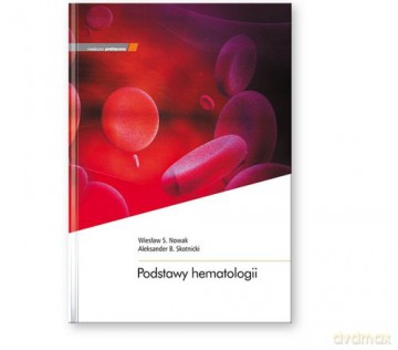 Podstawy hematologii [KSIĄŻKA]