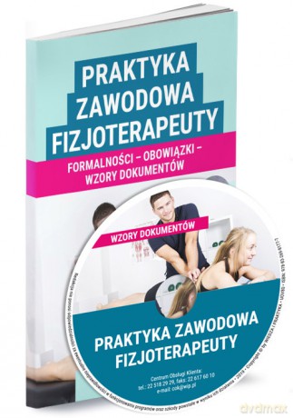 Praktyka zawodowa fizjoterapeuty [KSIĄŻKA]