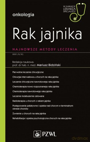 Rak jajnika Najnowsze metody leczenia [KSIĄŻKA]